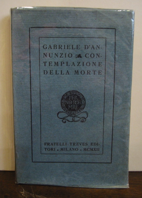 D'Annunzio Gabriele Contemplazione della morte 1912 Milano